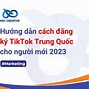 Du Học Trung Quốc Tiktok Là Gì 2024 Là Ai Không Gì